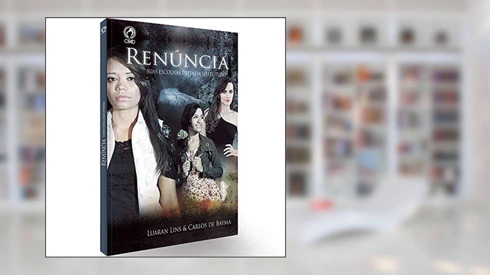 Renúncia, do autor Luaran Lins; Carlos de Bayma