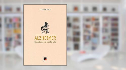 Capa de Alzheimer: Quando nossa mente fala, do autor Lisa Snyder