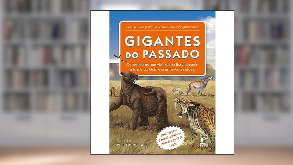 Gigantes do Passado - Card Game, do autor Ariel Milani Martine; Guilherme Domenichelli