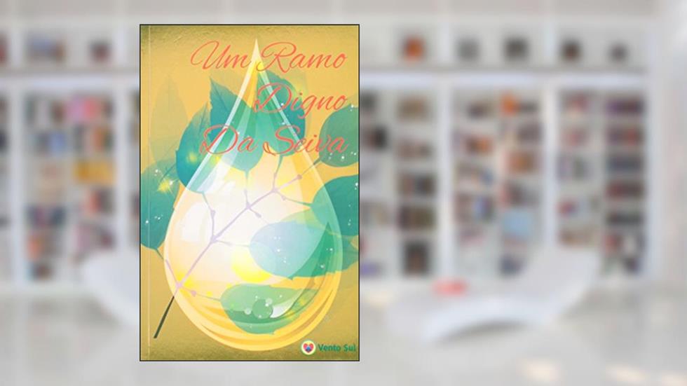 Um Ramo Digno da Seiva - Série A Obra de Deus, do autor Vários Autores
