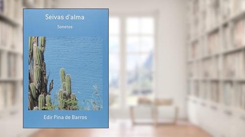 Capa de Seivas D'alma, do autor Edir Pina de Barros