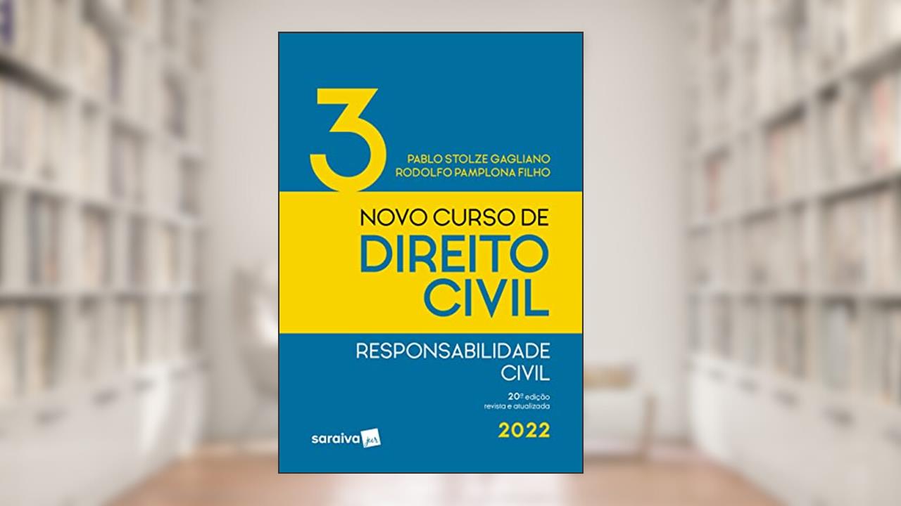 Novo curso de direito civil -responsabilidade civil - 20ª edição 2022, do autor Pablo Stolze Gagliano; Rodolfo Pamplona Filho