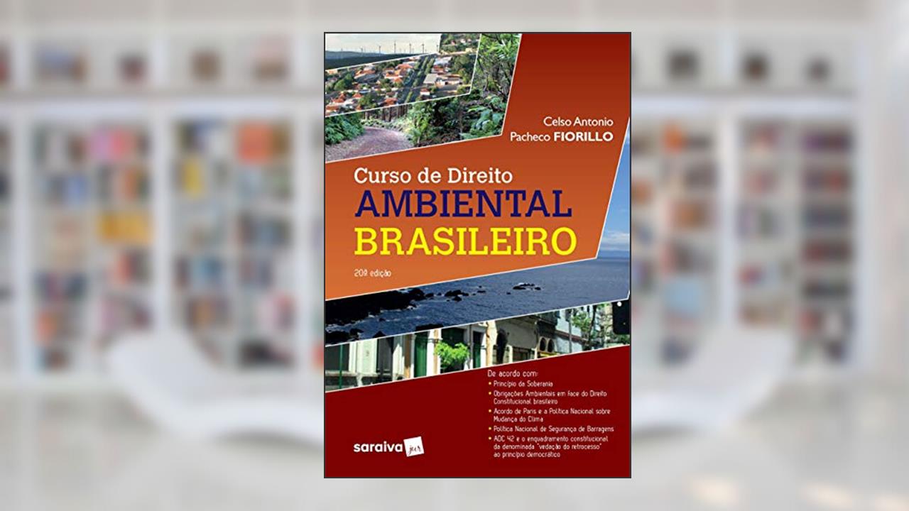 Curso de Direito Ambiental Brasileiro - 20ª edição de 2020, do autor Celso Antonio Pacheco Fiorillo