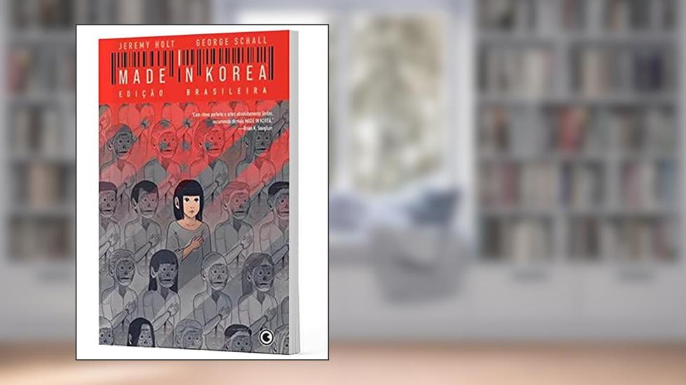 Made in Korea - Edição Brasileira: Volume Único, do autor Jeremy Holt