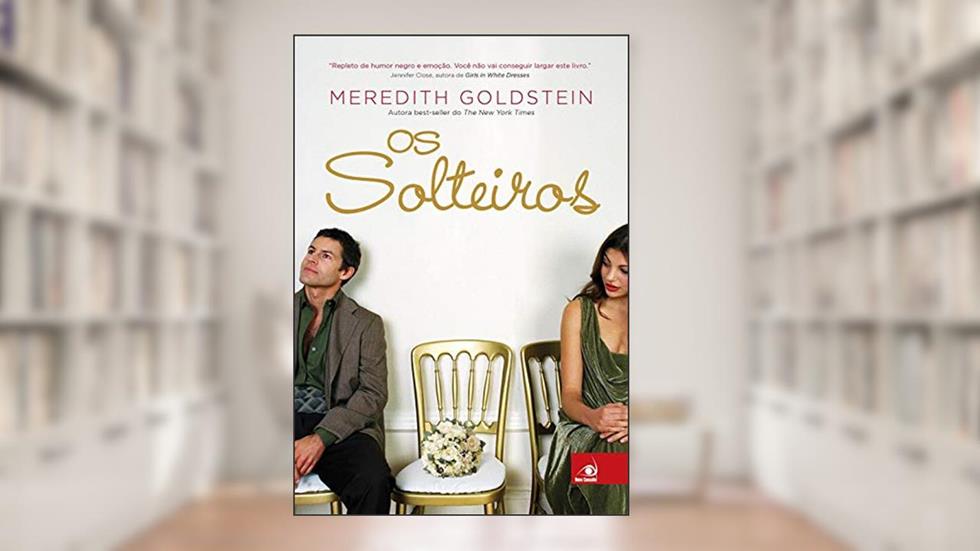 Os Solteiros, do autor Meredith Goldstein