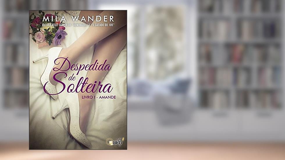Despedida de Solteira: Amande, do autor Mila Wander