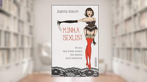 Capa de Minha sexlist: Um ano, uma mulher solteira, dez desafios muito indecentes, do autor Joanna Bolouri