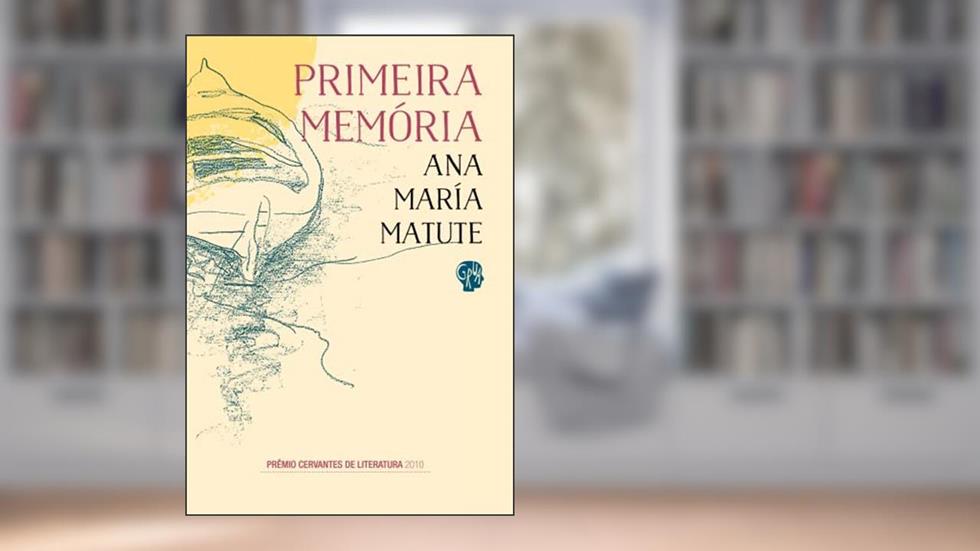 Primeira Memória, do autor Ana María Matute