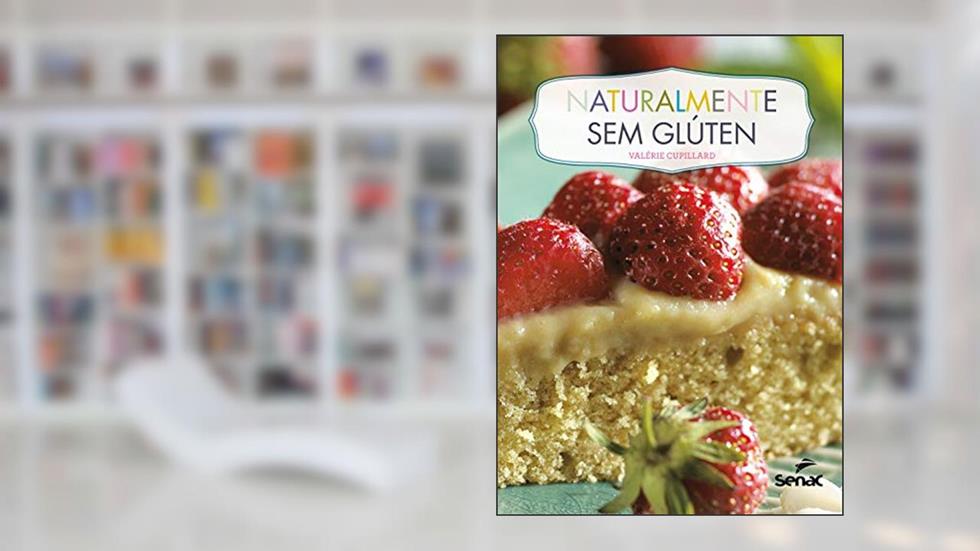Naturalmente sem glúten, do autor Valérie Cupillard