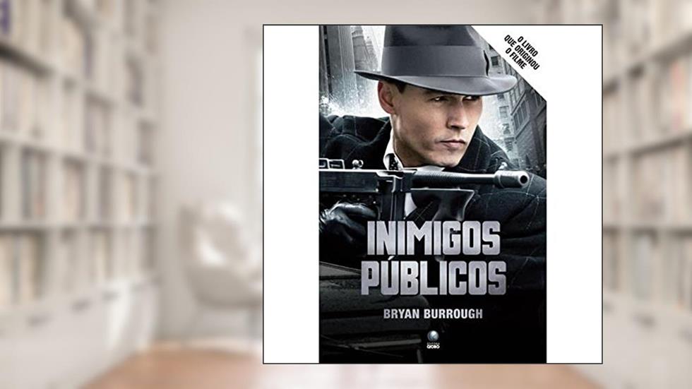 Inimigos Públicos, do autor Bryan Burrough