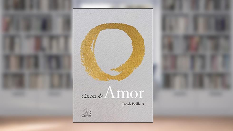 Cartas De Amor - ( Civitas ), do autor Jacob Beilhart