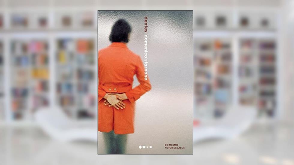 Dentes, do autor Domenico Starnone