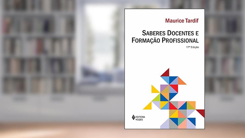 Saberes docentes e formação profissional, do autor Maurice Tardif
