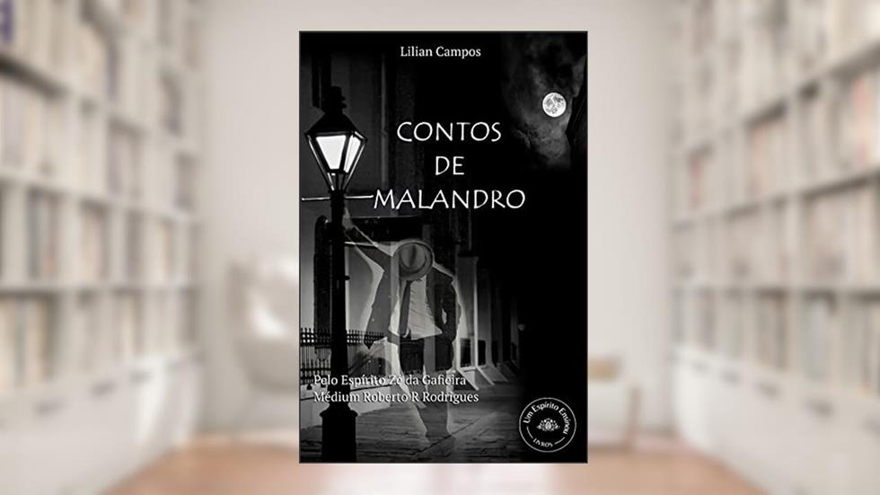 CONTOS DE MALANDRO I, do autor LILIAN CAMPOS