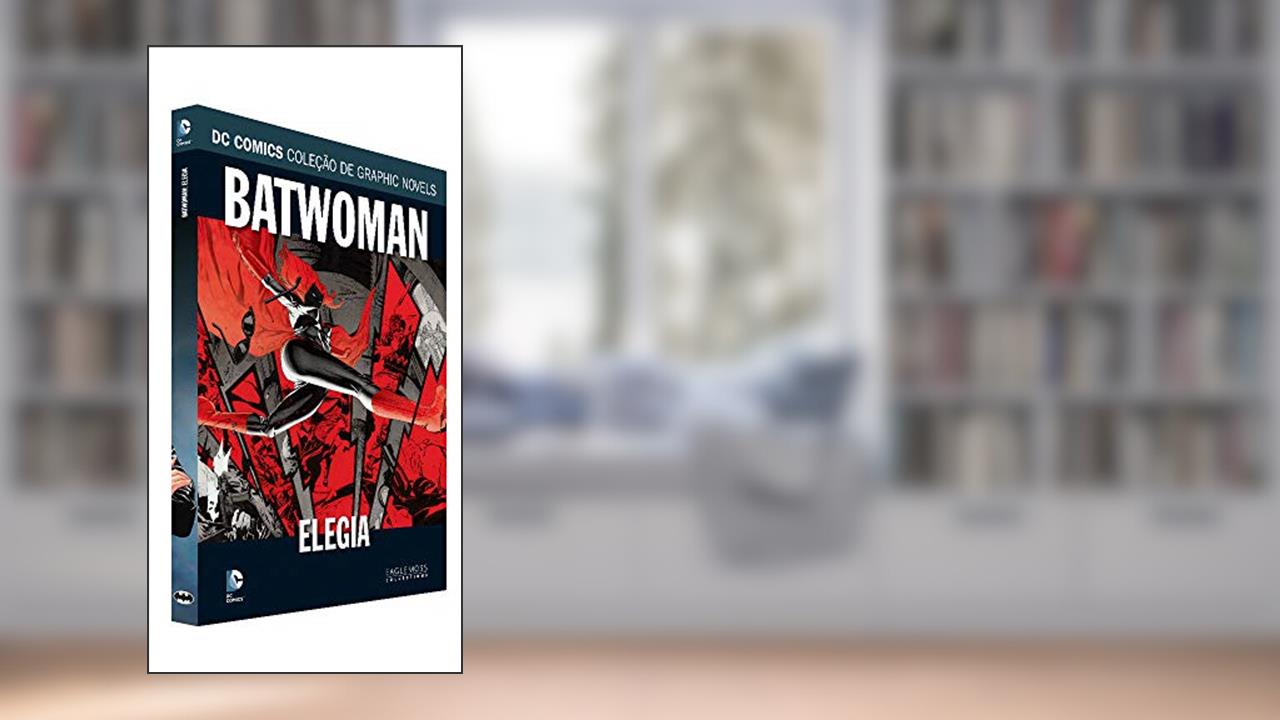 Dc Graphic Novels Ed. 116 - Batwoman: Elegia, do autor Eaglemoss