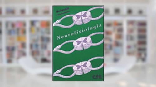 Capa de Neurofisiologia, do autor R. R. Schimidt