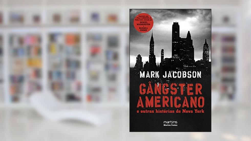 Gângster americano e outras histórias de Nova York, do autor Mark Jacobson