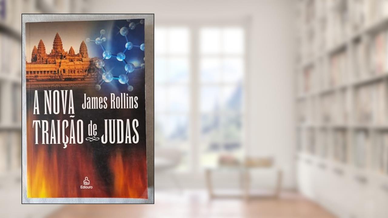 A Nova Traição de Judas, do autor James Rollins