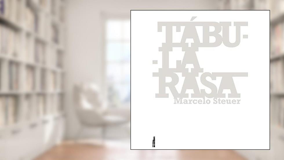 Tábula Rasa, do autor Marcelo Steuer
