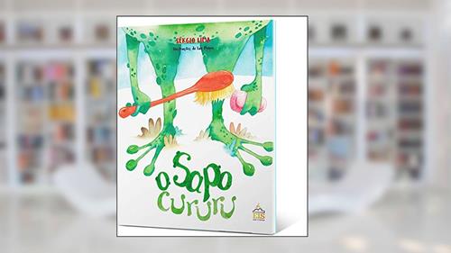 Capa de O Sapo Cururu, do autor Sérgio Lima