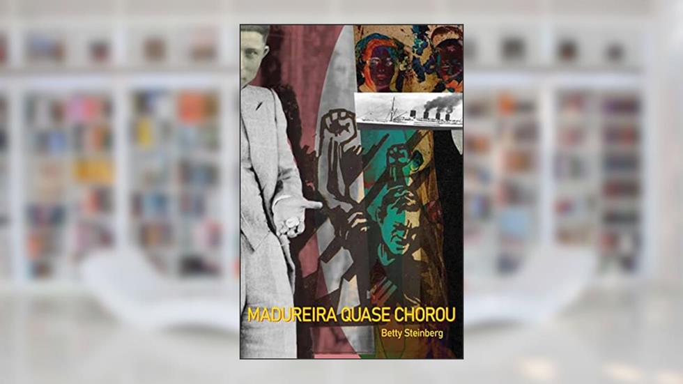 MADUREIRA QUASE CHOROU, do autor Betty Steinberg