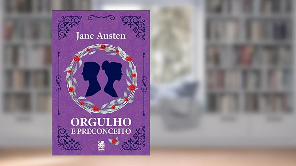 Orgulho e Preconceito, do autor Jane Austen