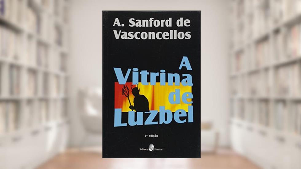A Vitrina De Luzbel, do autor 0