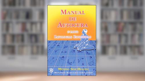 Capa de Manual De Autocura. Patologias - Volume 2, do autor Meir Schneider