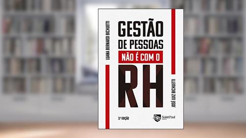 Capa de Gestão de Pessoas Não é com o RH, do autor Luana Bernardi Bichuetti; José Luiz Bichuetti