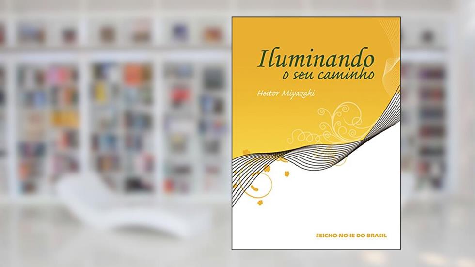 Iluminando o seu caminho, do autor Heitor Miyazaki