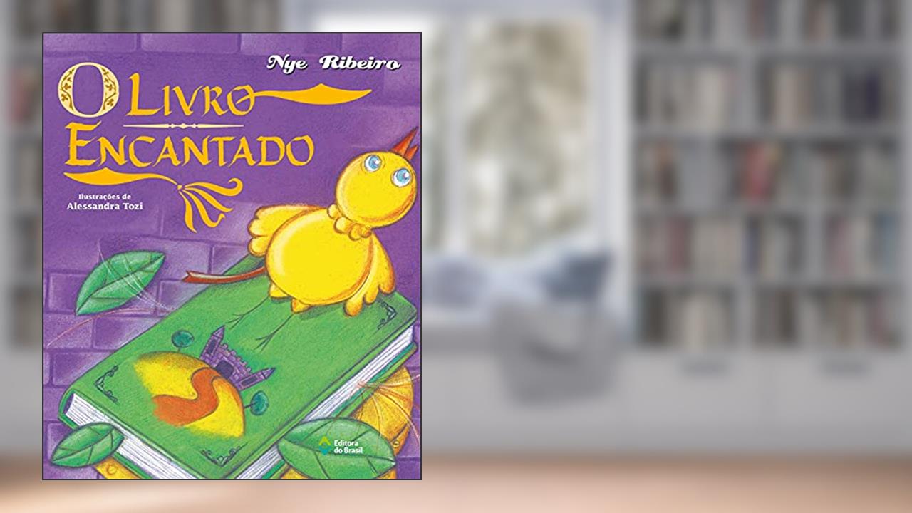 O livro encantado, do autor Nye Ribeiro