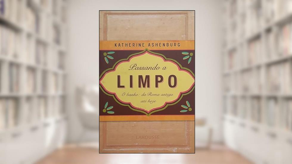 Passando a Limpo, do autor K. Ashenburg