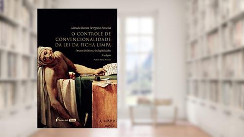 Capa de Controle De Convencionalidade Da Lei Da Ficha Limpa - 3ª Ed. - 2020, do autor Marcelo Ramos Peregrino Ferreira