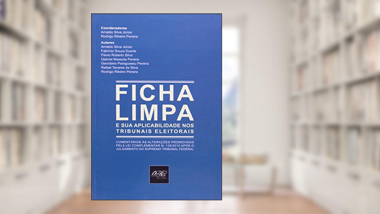 Ficha Limpa, do autor Arnaldo Silva Júnior