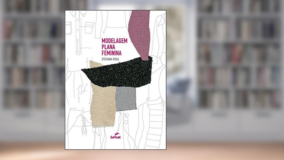 Modelagem plana feminina, do autor Stefania Rosa