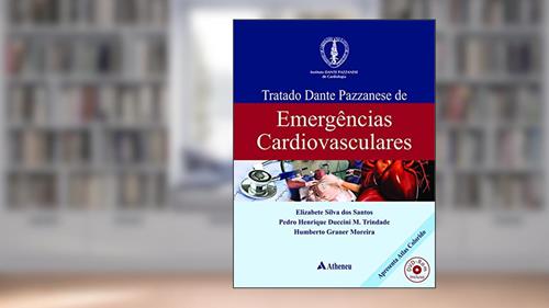 Capa de Tratado Dante Pazzanese de Emergências Cardiovasculares, do autor Elizabete Silva dos Santos; Pedro Henrique Duccini M. Trindade; Humberto Graner Moreira