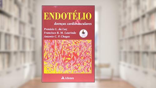 Capa de Endotelio. Doenças Cardiovasculares, do autor Francisco R.M.; Antonio Carlos Palandri; Protasio L. da Silva