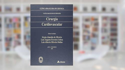 Capa de Cirurgia Cardiovascular, do autor Sérgio Almeida de Oliveira; Luiz Augusto F.Lisboa; Luis Alberto O.Dallan