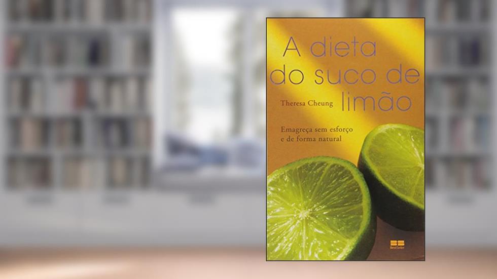 A dieta do suco de limão, do autor Theresa Cheung