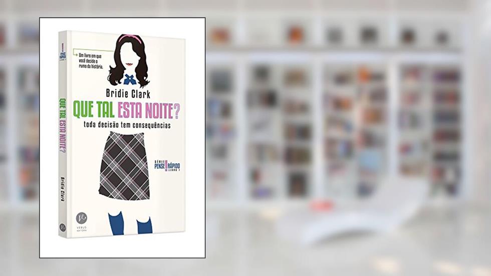 Que tal esta noite? (Vol. 1, Pense Rápido), do autor Bridie Clark