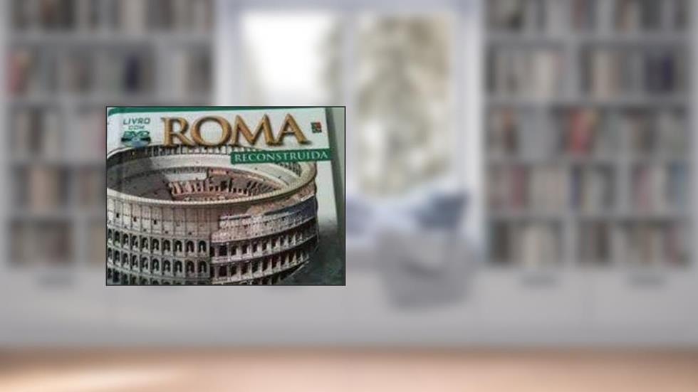 Roma ricostruita. Ediz. portoghese. Con DVD, do autor Archeolibri