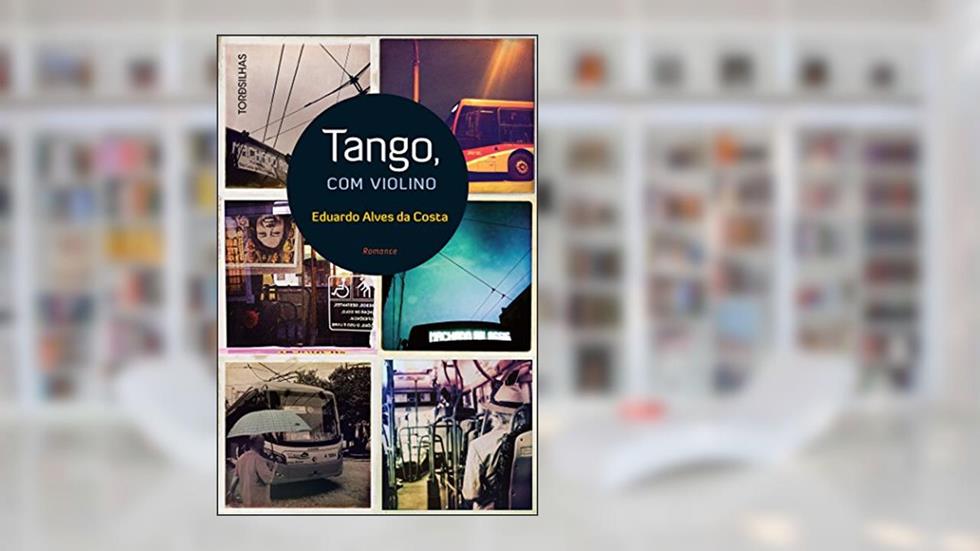 Tango, com Violino, do autor Eduardo Alves da Costa