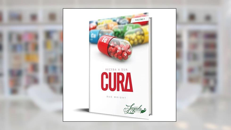 Receba a Sua Cura Volume 5, do autor Bud Wright