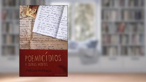 Capa de Poemicídios e outras mortes, do autor Marcus Matraga