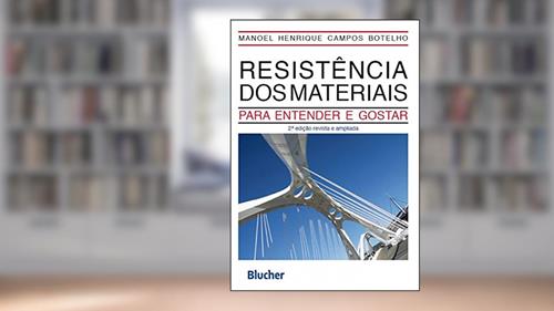 Capa de Resistência dos Materiais: Para Entender e Gostar, do autor Manoel Henrique Campos Botelho