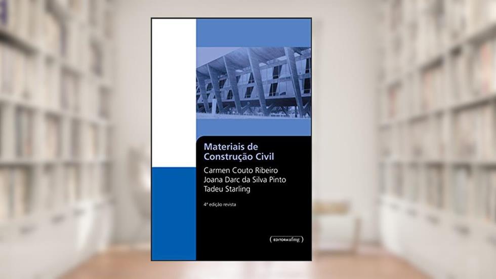 Materiais de Construção Civil, do autor Carmem Couto Ribeiro; Joana Darc da Silva Pinto; Tadeu Starling