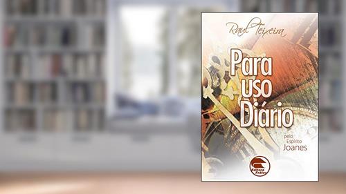 Capa de Para uso diário (FRÁTER), do autor José Raul Teixeira; Joanes (Espírito)