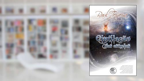 Capa de Cintilação das estrelas (FRÁTER), do autor José Raul Teixeira; Camilo (Espírito)