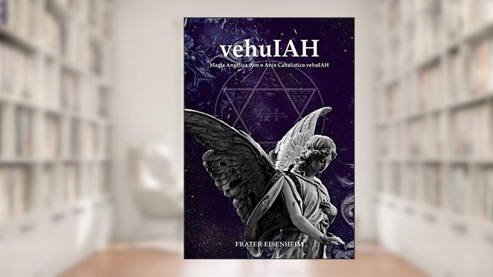 Vehuiah, do autor Frater Eisenheim