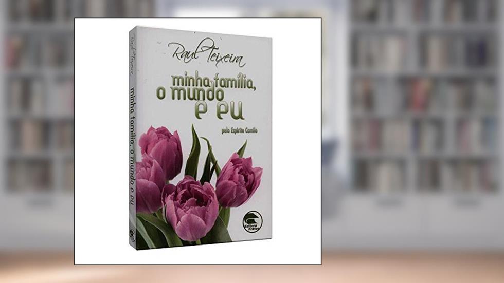 Minha Família, o Meu Mundo e Eu, do autor Diversos